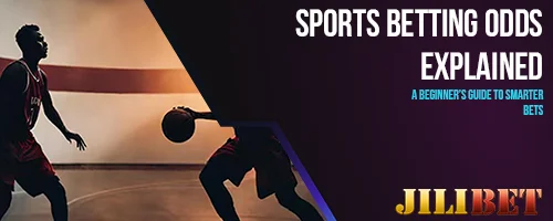 Sports Betting Odds Explained: A Beginner's Guide to Smarter Bets